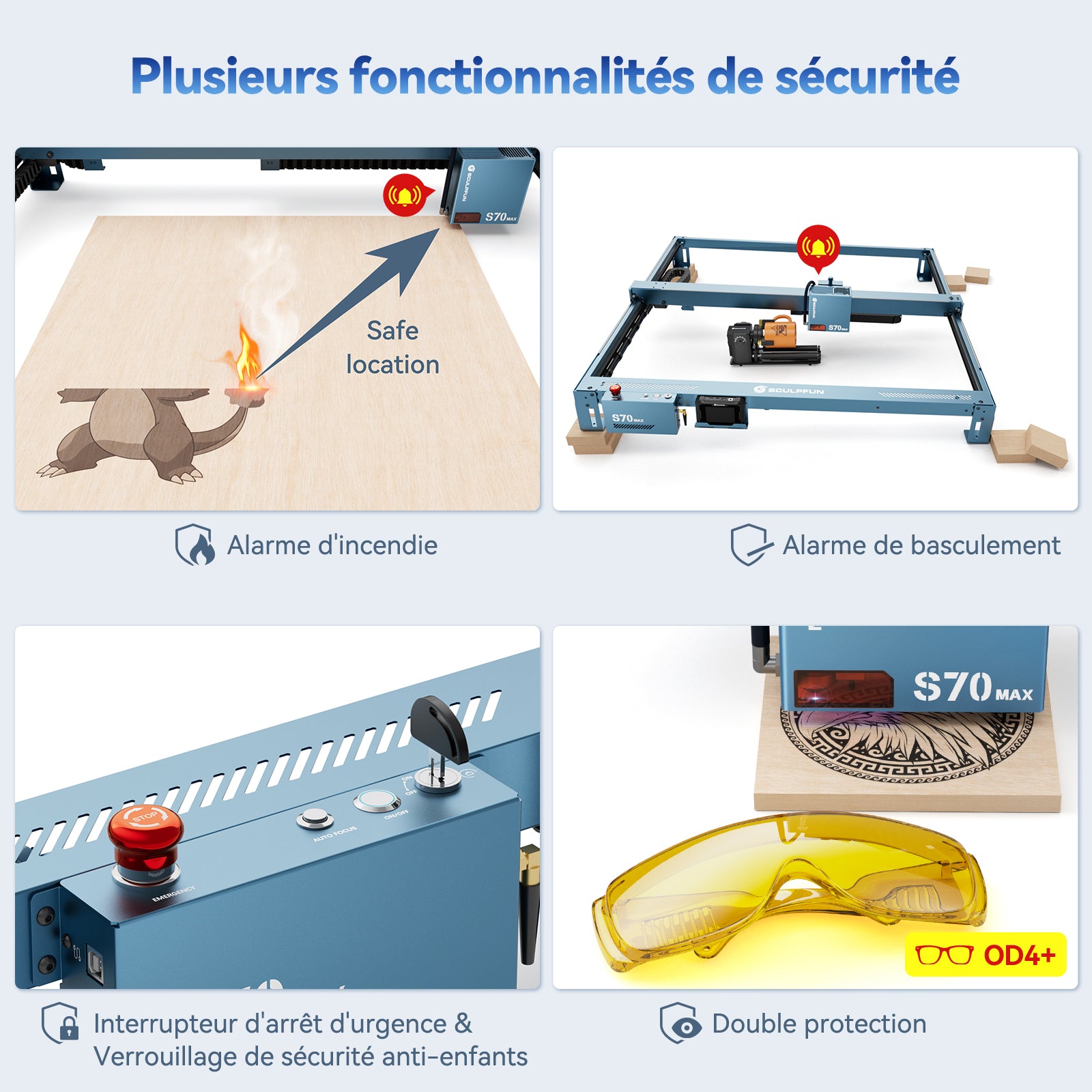 Graveur laser SCULPFUN S70 Max avec plusieurs fonctionnalités de sécurité, y compris la détection d'inclinaison, la détection de flammes, l'interrupteur d'arrêt d'urgence, la clé de sécurité et des lunettes de protection OD4+